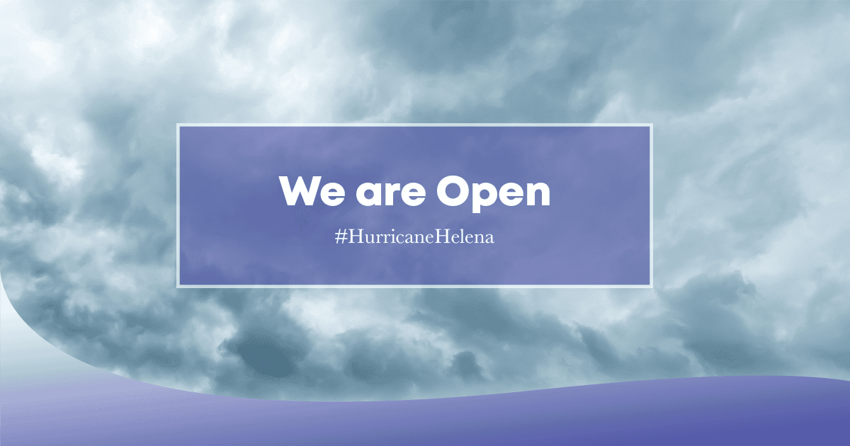 We are Open – Hurricane Helena